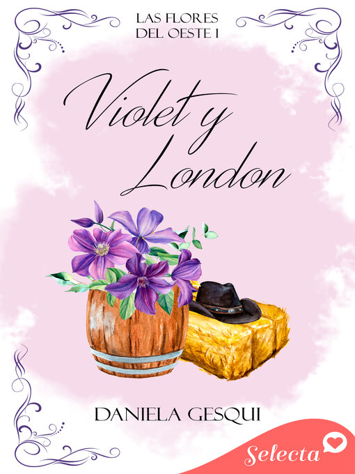 Title details for Violet y London (Las flores del oeste 1) by Daniela Gesqui - Available